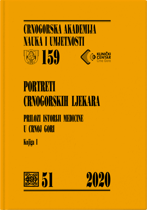 Portreti crnogorskih ljekara — prilozi istoriji medicine u Crnoj Gori — Knjiga I