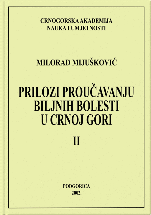 Milorad Mijušković: Peilozi proučavanju biljnih bolesti u Crnoj Gori, II