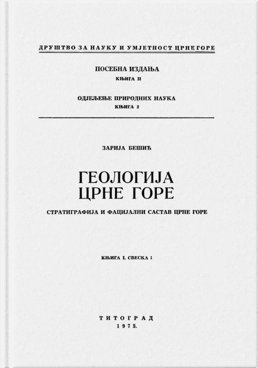 Zarija Bešić: Geologija Crne Gore, stratigrafija i facijalni sastav Crne Gore