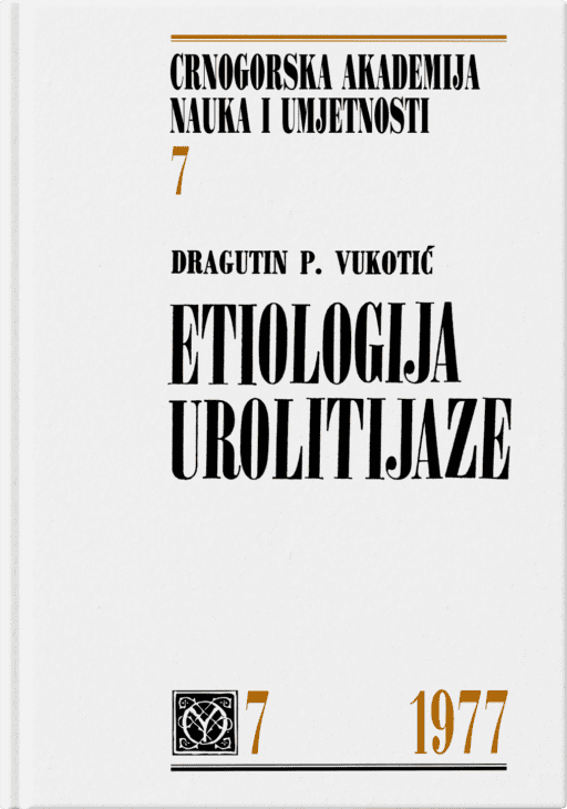 Dragutin P. Vukotić: Etiologija urolitijaze