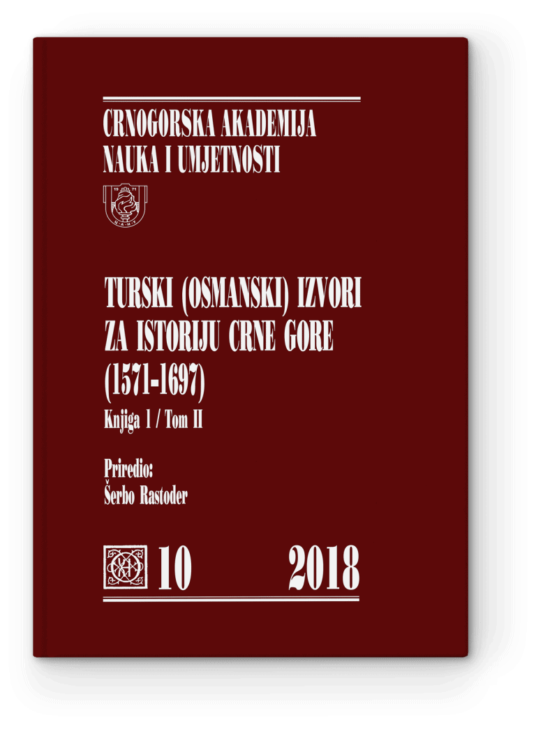 Turkish (Ottoman) Sources for the History of Montenegro<br> (1571–1697) — BOOK 1 / VOLUME II
