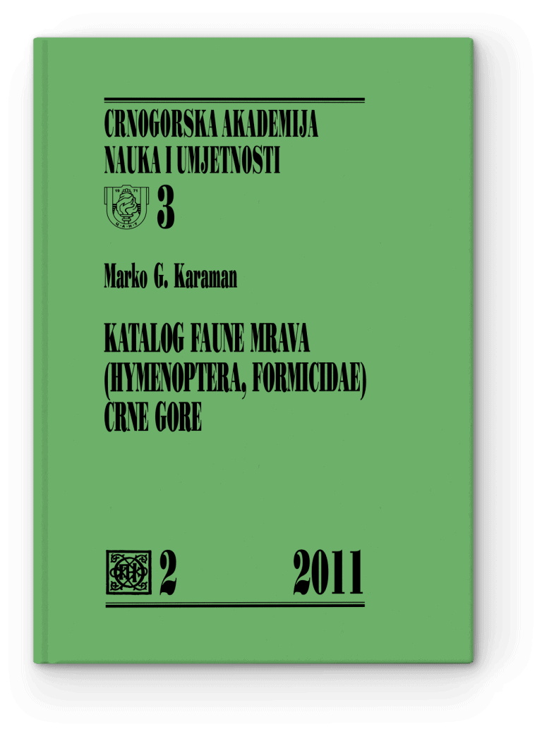 Marko G. Karaman: Katalog faune mrava (Hymenoptera, Formicidae) Crne Gore