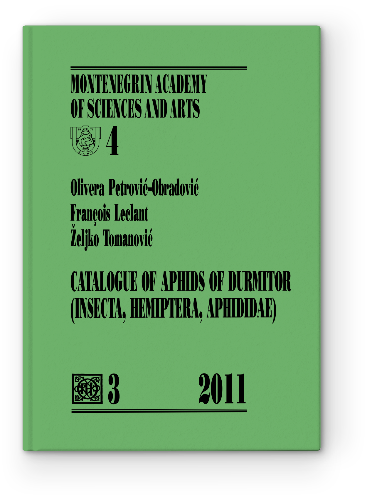 Olivera Petrović-Obradović, François Leclant, Željko Tomanović: Catalogue of aphids of Durmitor (Insecta, Hemiptera, Aphididae)