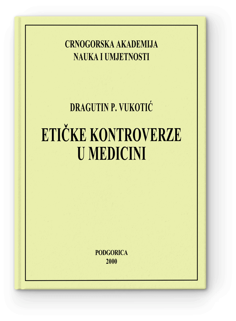 Dragutin P. Vukotić: Etičke kontroverze u medicini