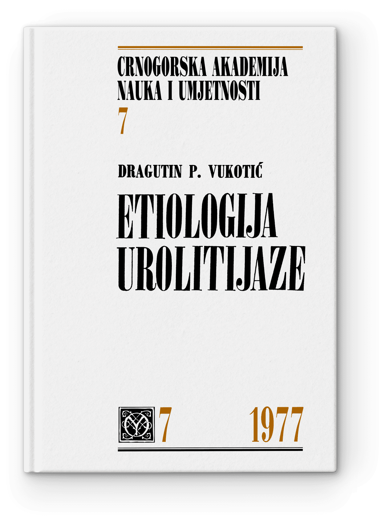 Dragutin P. Vukotić: Etiologija urolitijaze